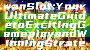 "Discover Kawan Slot: Your Ultimate Guide to Exciting Gameplay and Winning Strategies"