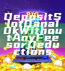 Deposit Slot Dana 10k Without Any Fees or Deductions