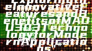 "Exploring the Innovative Features and Benefits of MADU303 Technology for Modern Applications"