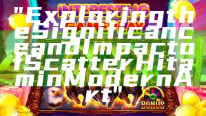 "Exploring the Significance and Impact of Scatter Hitam in Modern Art"