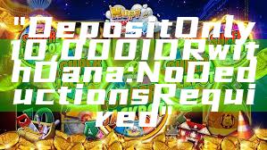 "Deposit Only 10,000 IDR with Dana: No Deductions Required"