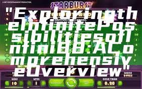 "Exploring the Infinite Possibilities of Infini88: A Comprehensive Overview"